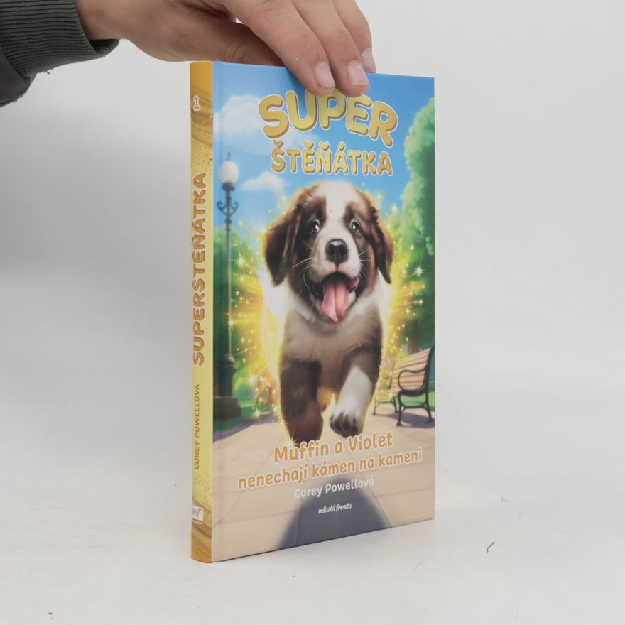 Corey Powell Superštěňátka: Muffin a Violet nenechají kámen na kameni