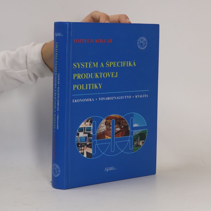 Vojtech Kollár Systém a špecifikácia produktovej politiky