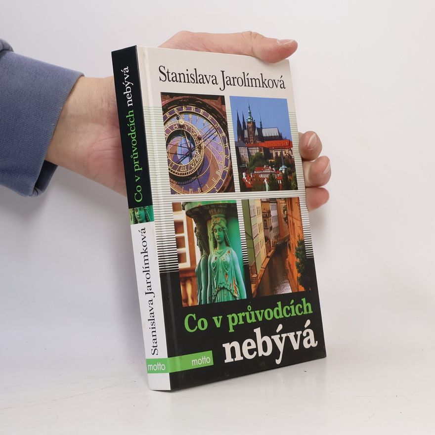 Jarolímková Stanislava Co v průvodcích nebývá