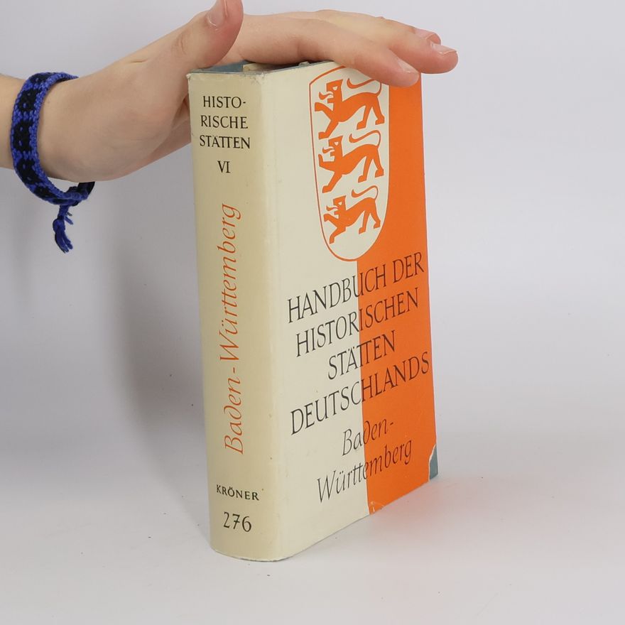 Max H. Miller Handbuch der historischen Stätten Deutschlands. Bd. 6., Baden-Württemberg
