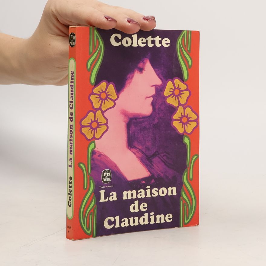 Colette La maison de Claudine
