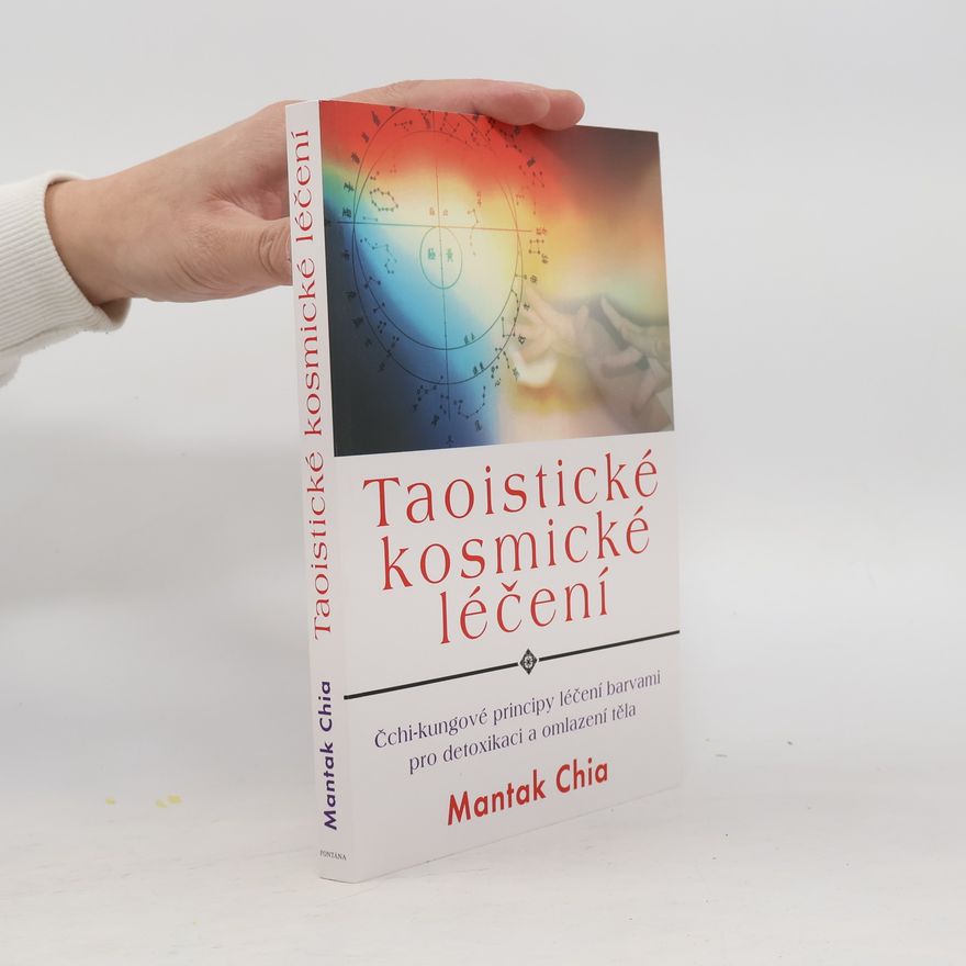 Mantak Chia Taoistické kosmické léčení