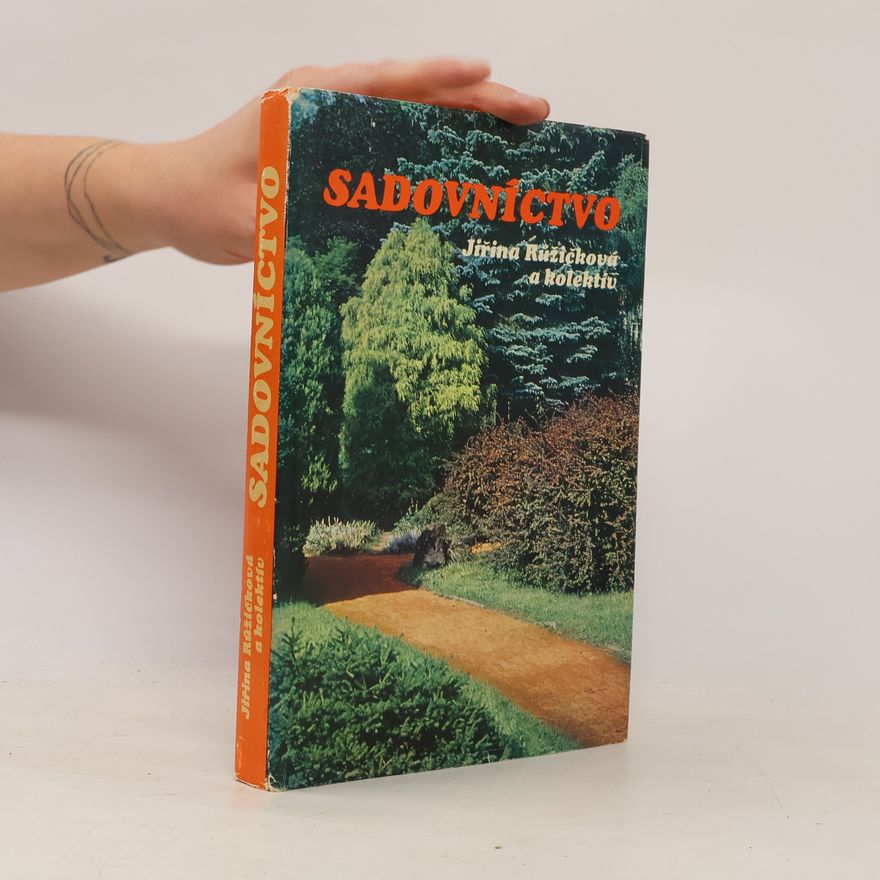 Jiřina Růžičková Sadovníctvo