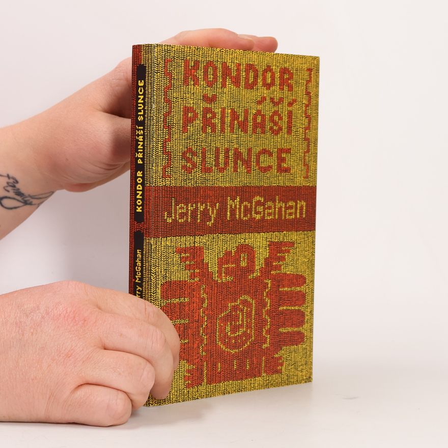 Jerry McGahan Kondor přináší slunce