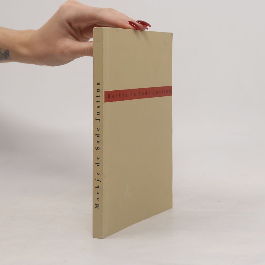 Donatien Alphonse François marquis de Sade Justina, čili, Prokletí ctnosti