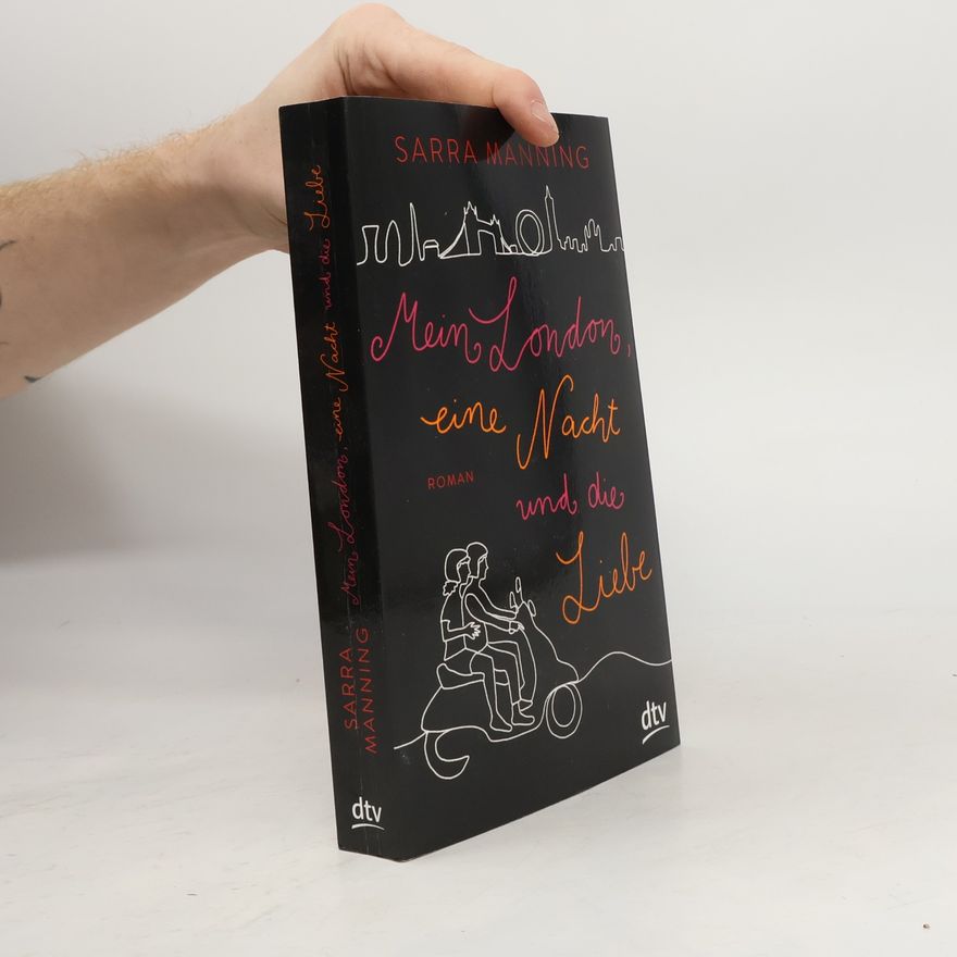 Sarra Manning Mein London, eine Nacht und die Liebe