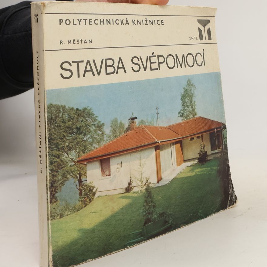 Radomír Měšťan Stavba svépomocí