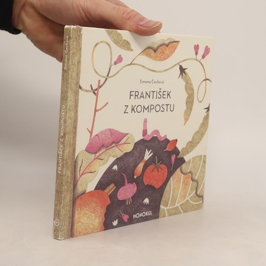 Simona Čechová František z kompostu