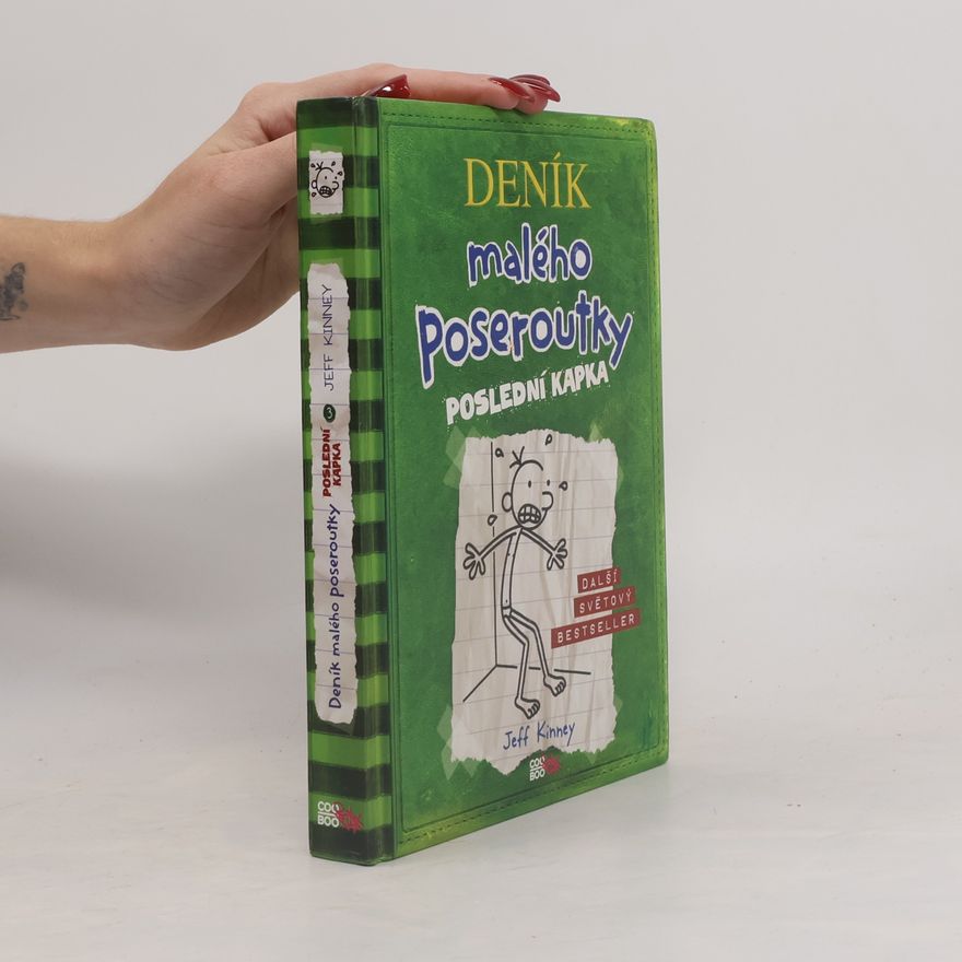 Jeff Kinney Deník malého poseroutky 3. Poslední kapka