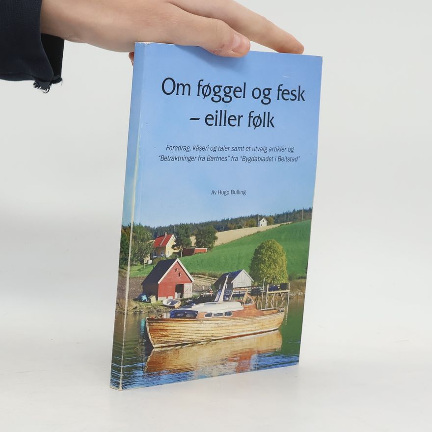 Hugo Bulling Om føggel og fesk – eiller følk