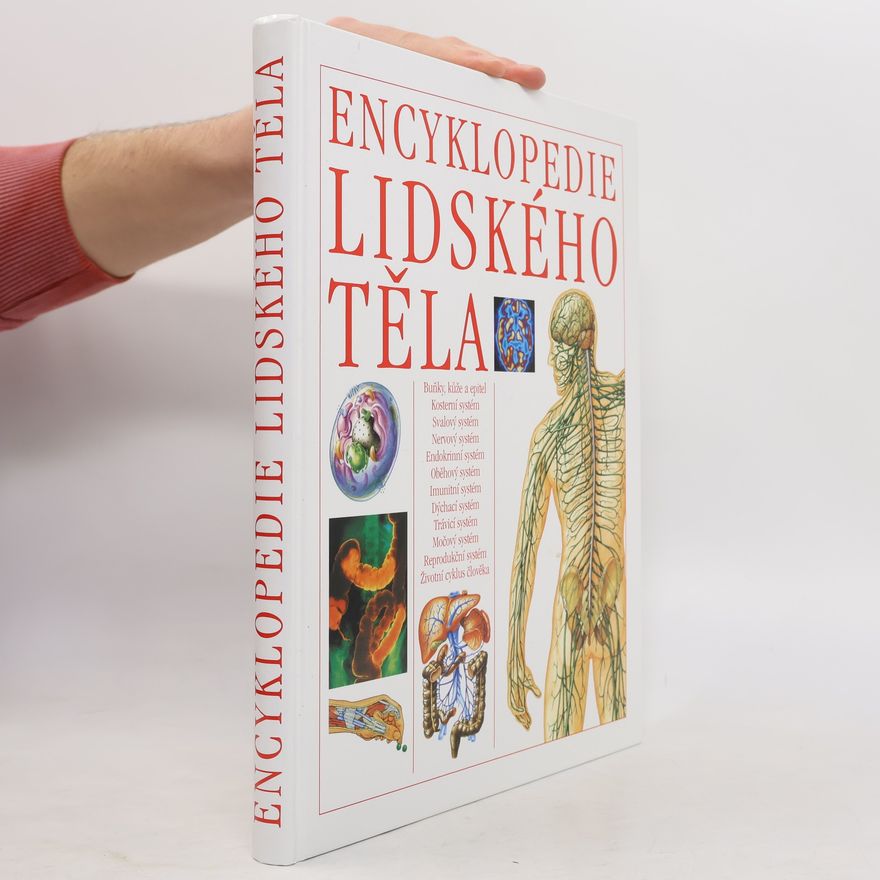 Eugen Fales Encyklopedie lidského těla: Ilustrovaný průvodce jeho stavbou, funkcí a některými poruchami