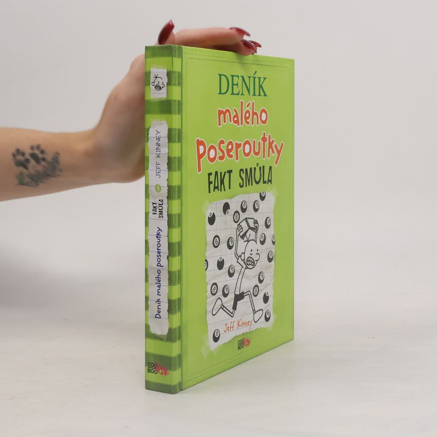 Jeff Kinney Deník malého poseroutky 8. Fakt smůla