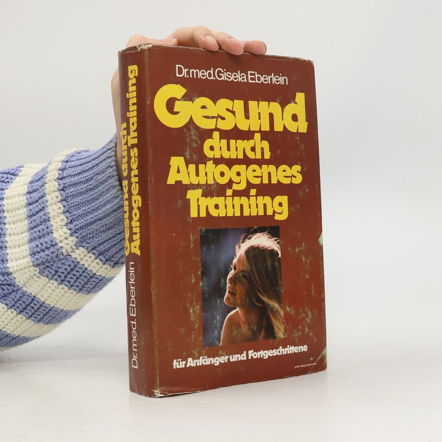 Gisela Eberlein Gesund durch autogenes Training