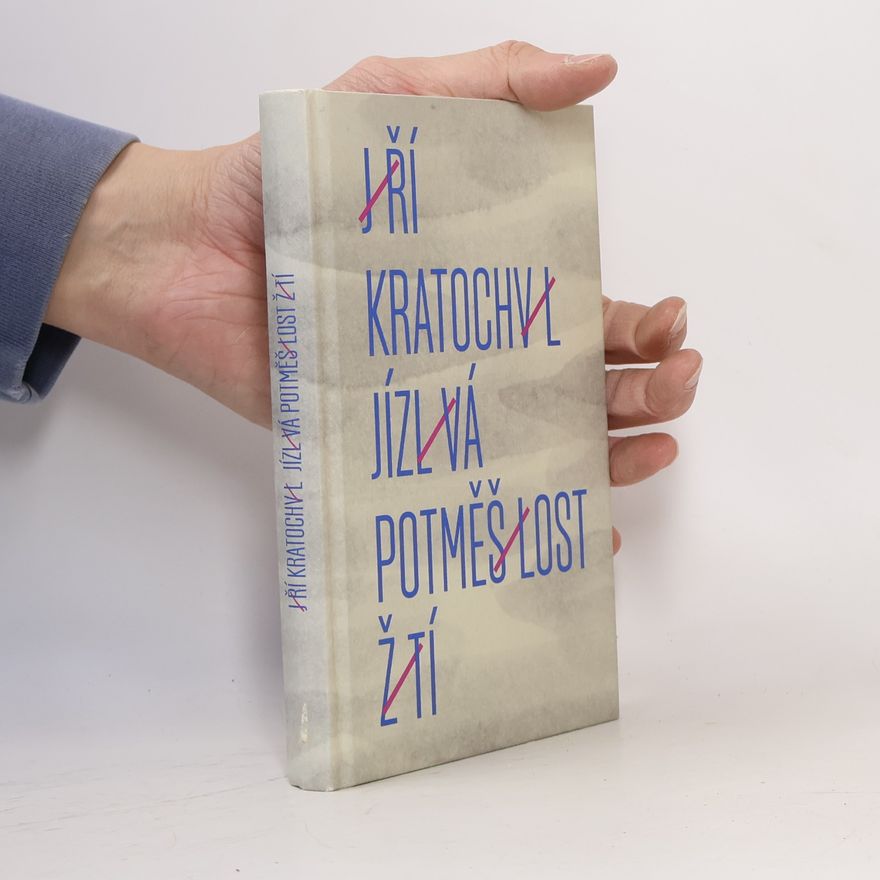Jiří Kratochvil Jízlivá potměšilost žití