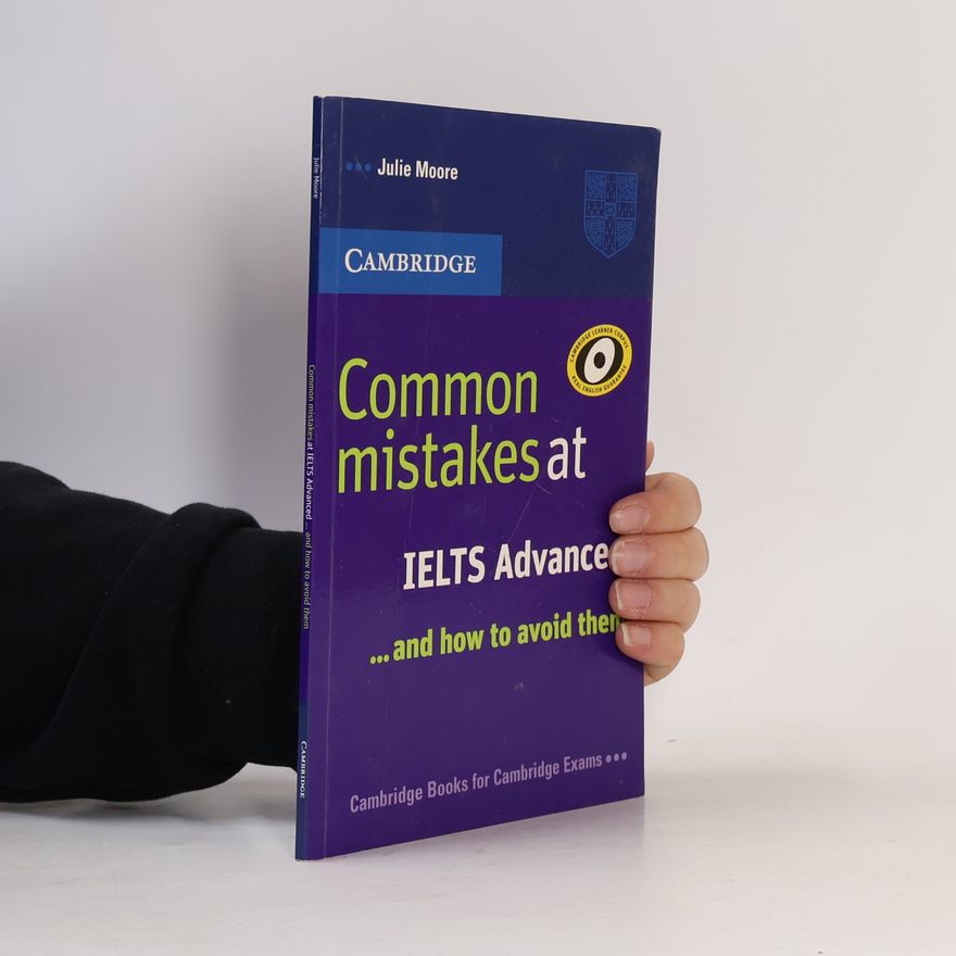 Julie Moore Common mistakes at IELTS Advanced