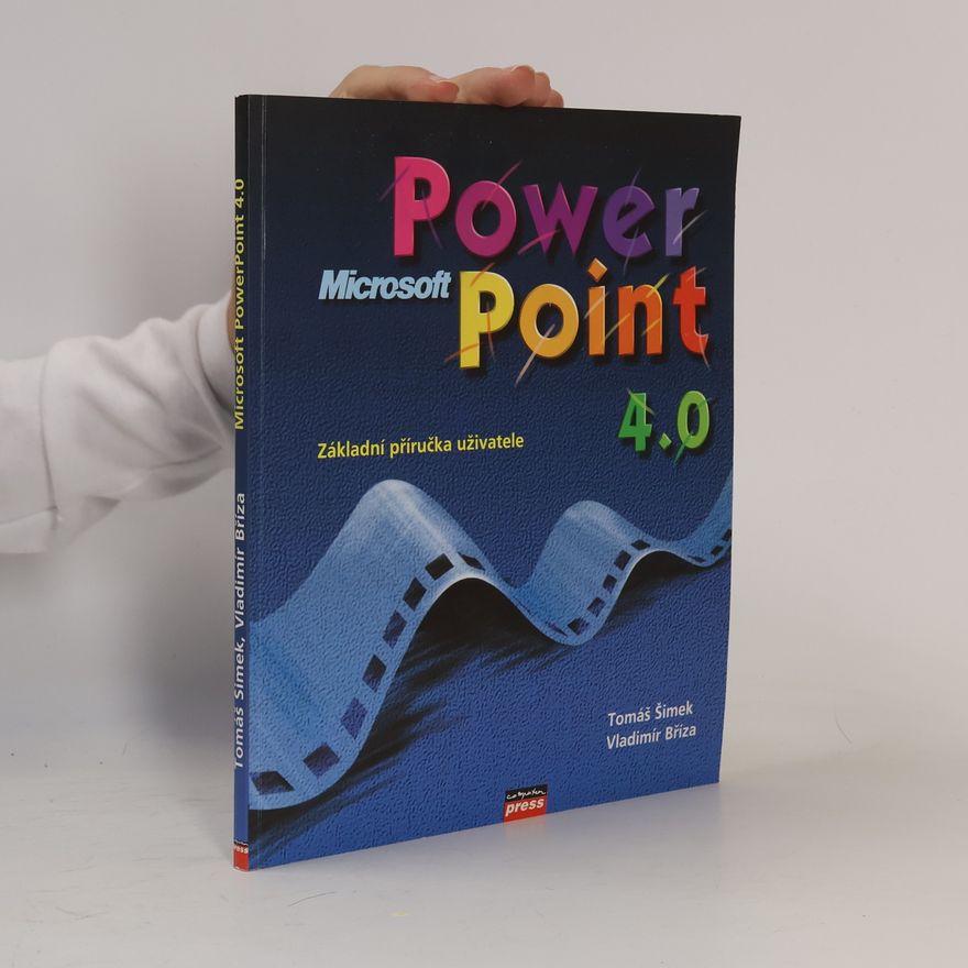 Tomáš Šimek Microsoft PowerPoint 4.0. : základní příručka uživatele