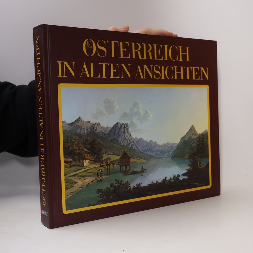 Peter Weninger Österreich in alten Ansichten