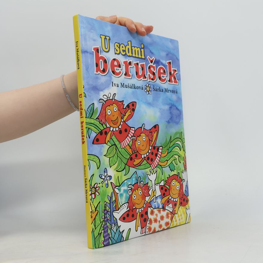 Iva Mušálková U sedmi berušek