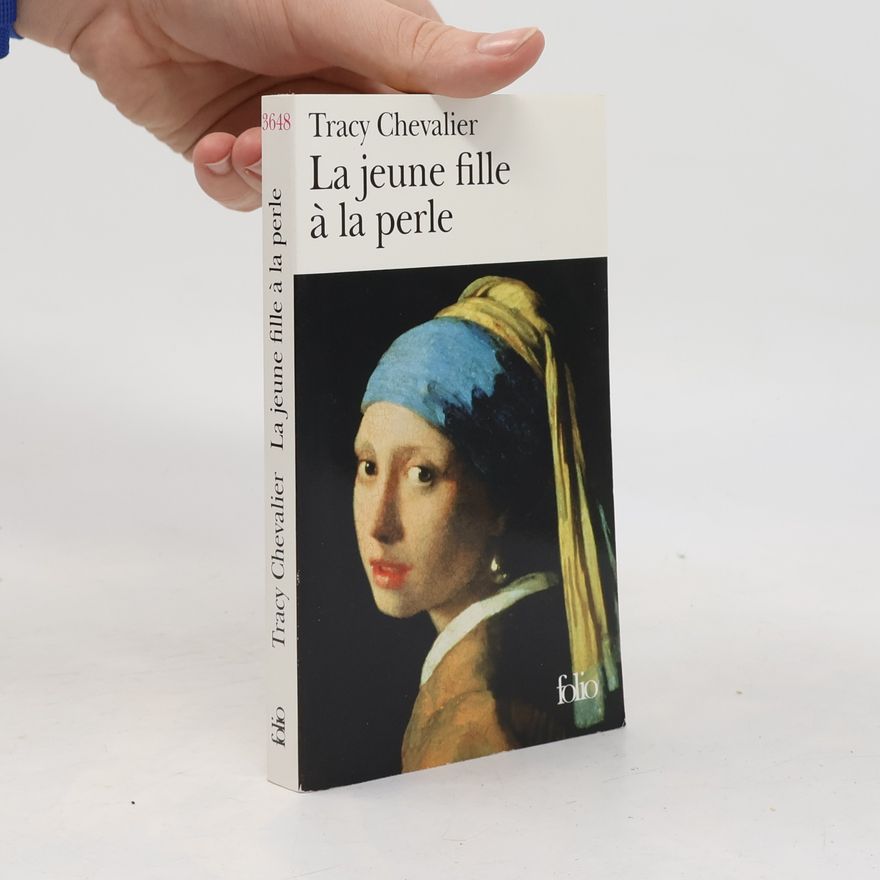 Tracy Chevalier La jeune fille à la perle