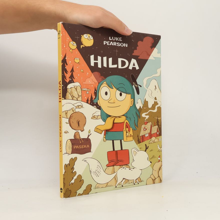 Luke Pearson Hilda a troll ; Hilda a půlnoční obr
