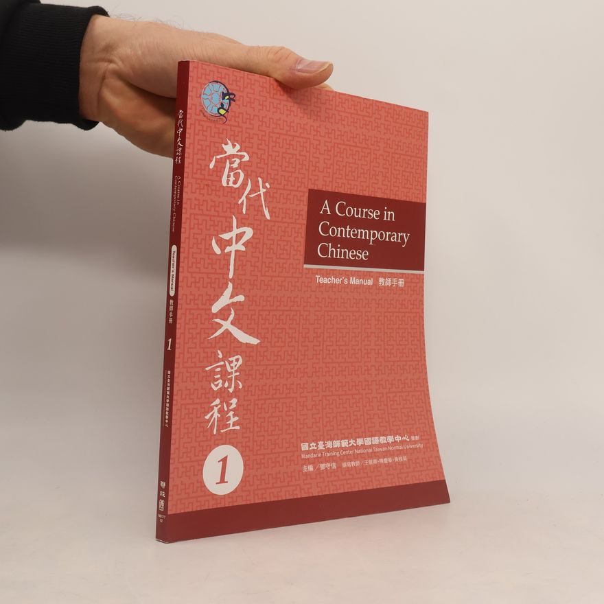 Autorenkollektiv A Course in Contemporary Chinese (Teacher's Manual)1