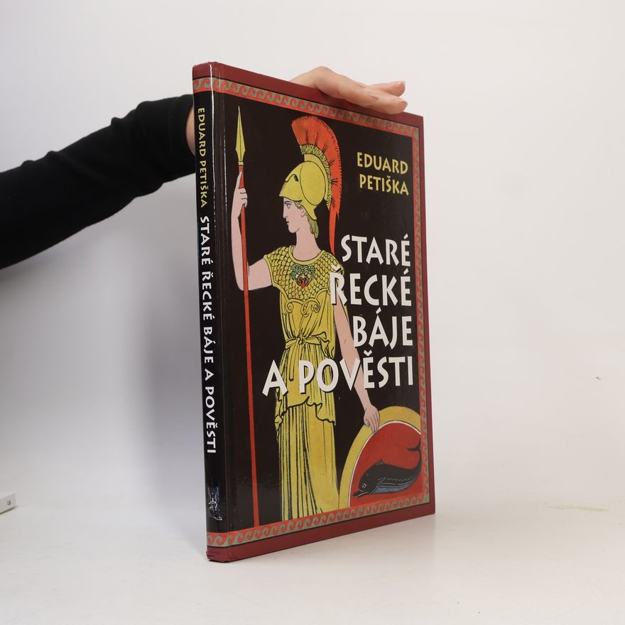 Eduard Petiška Staré řecké báje a pověsti