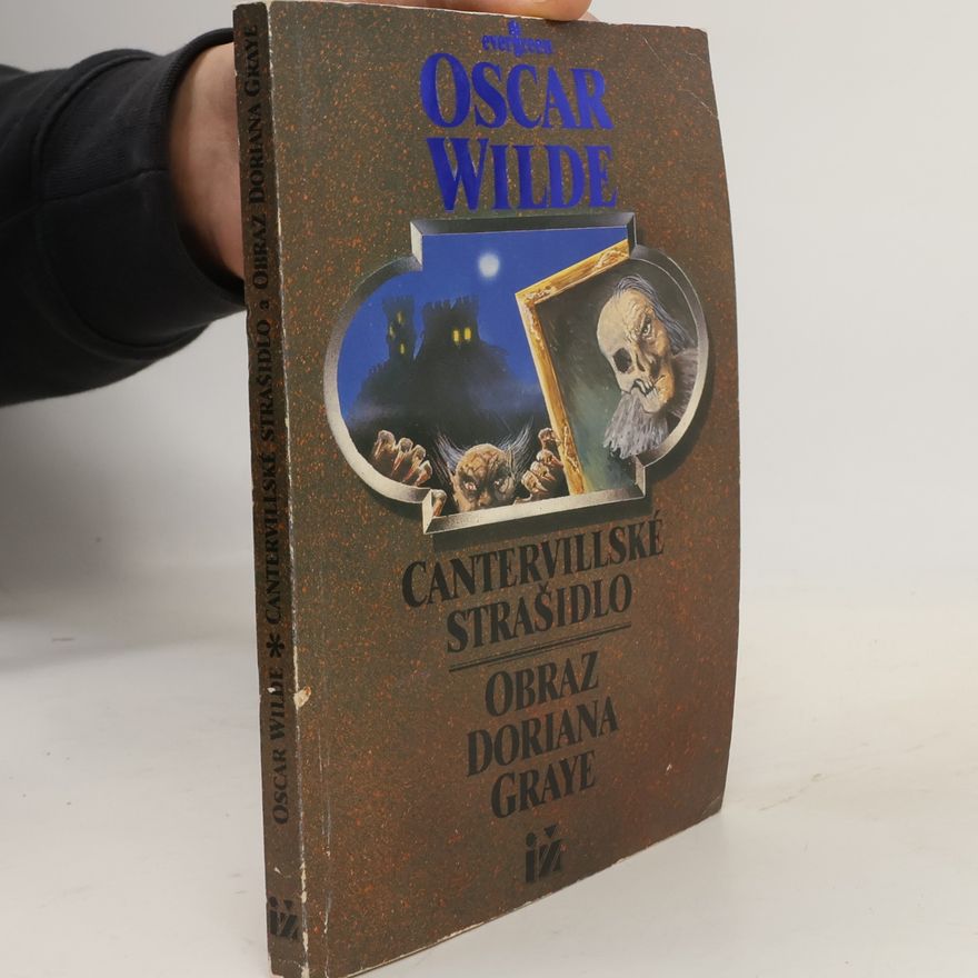 Oscar Wilde Cantervillské strašidlo ; Obraz Doriana Graye