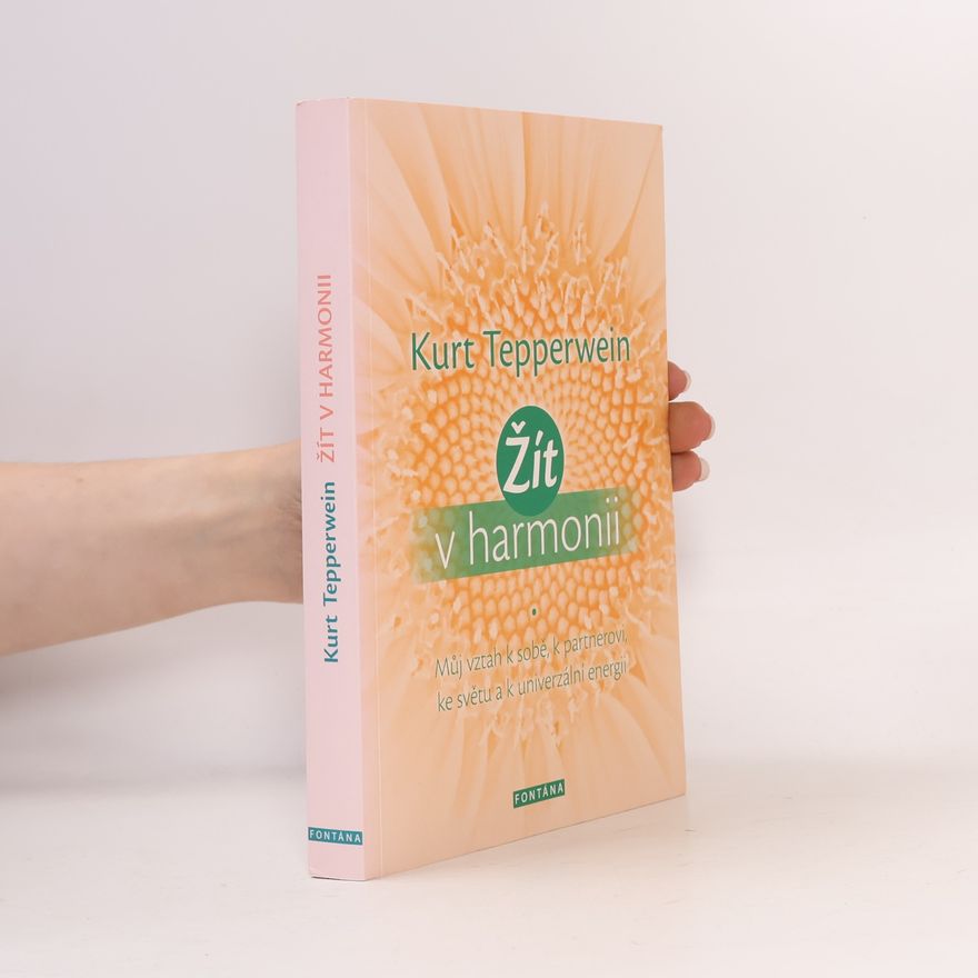 Kurt Tepperwein Žít v harmonii