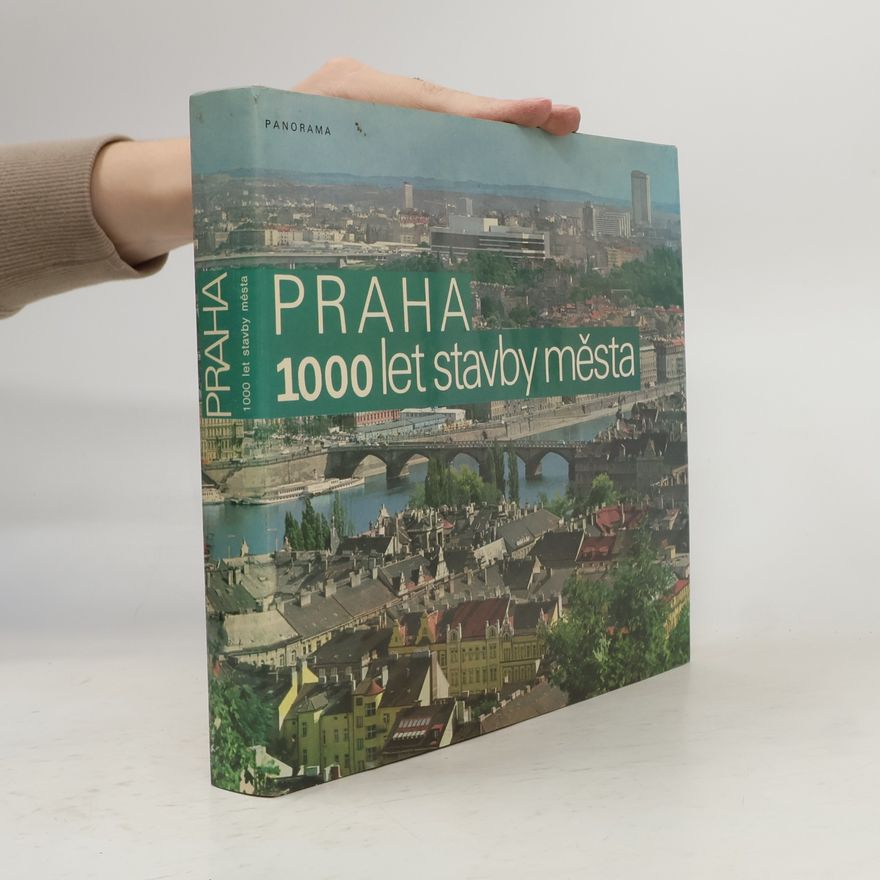 Blahomír Borovička Praha. 1000 let stavby města