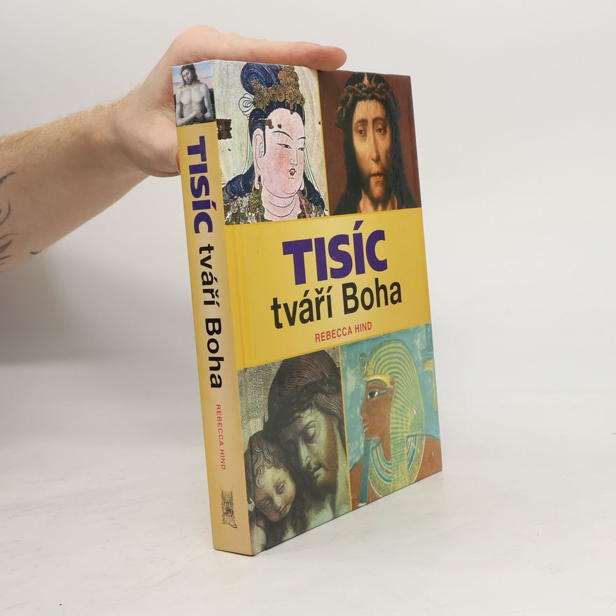 Rebecca Hind Tisíc tváří Boha