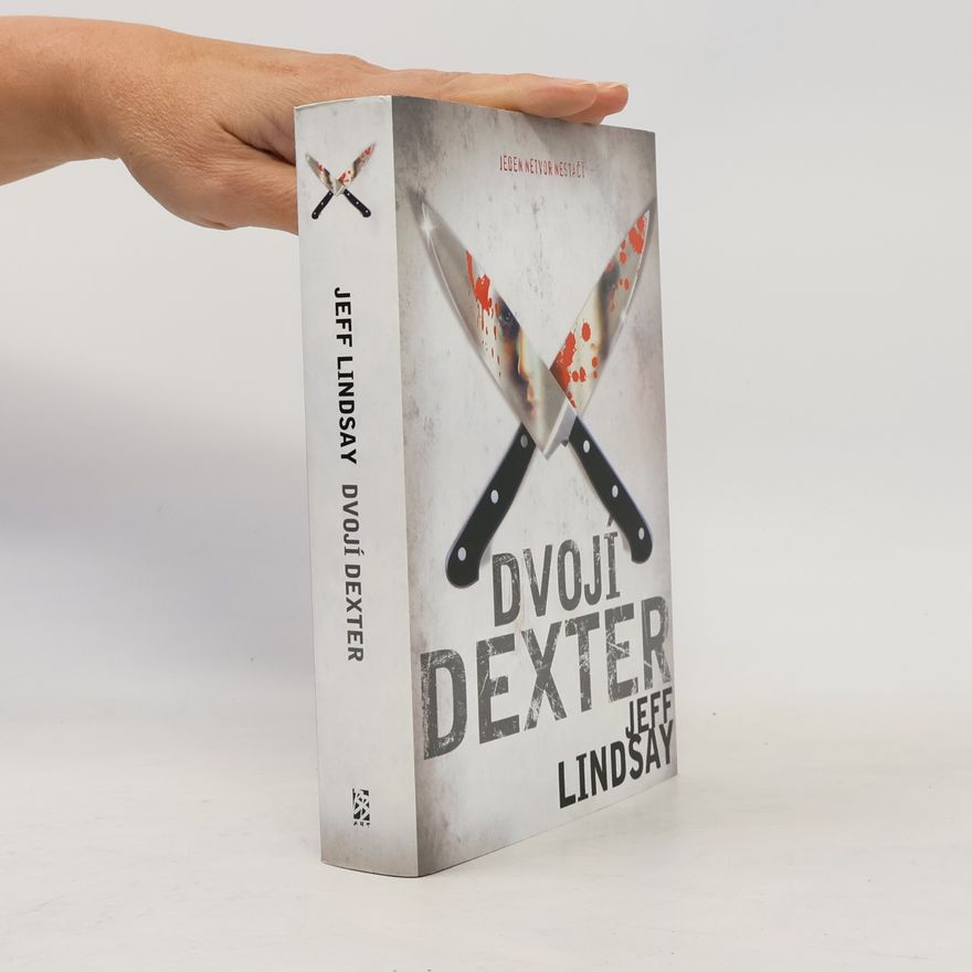 Jeff Lindsay Dvojí Dexter