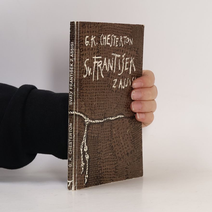 G. K. Chesterton Svatý František z Assisi