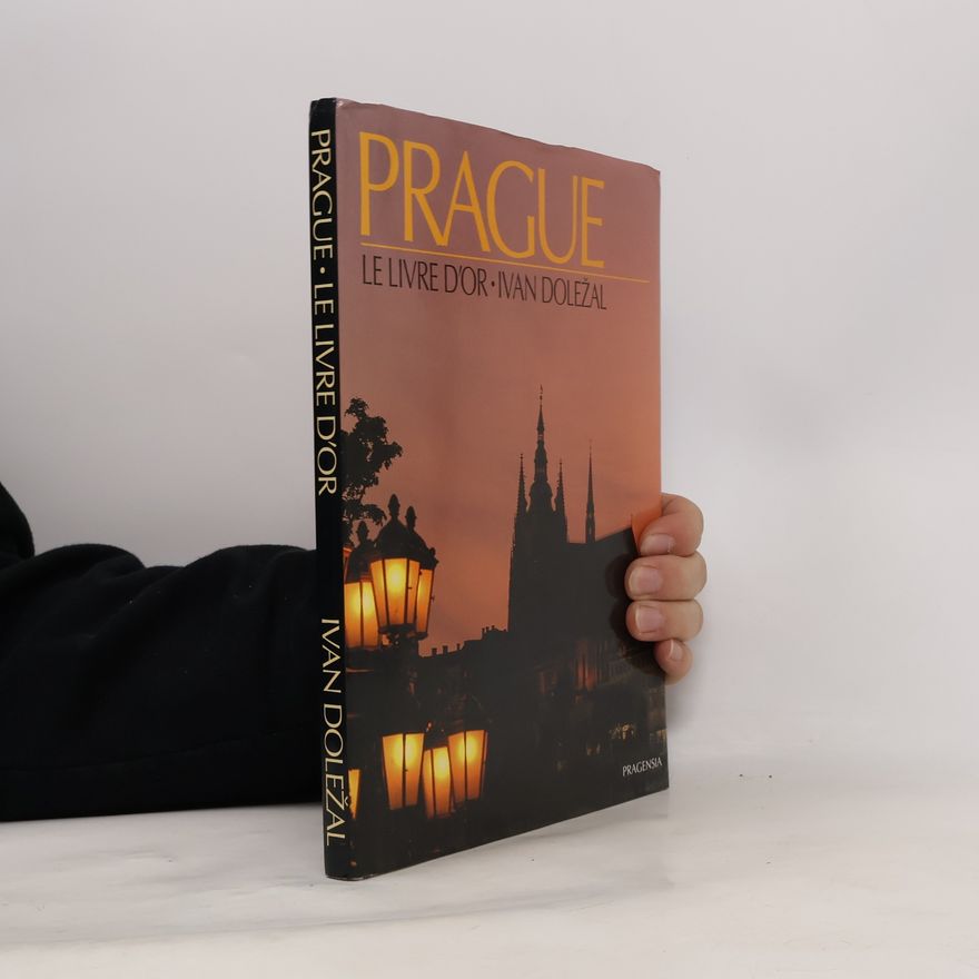 Ivan Doležal Prague: Le Livre D'Or