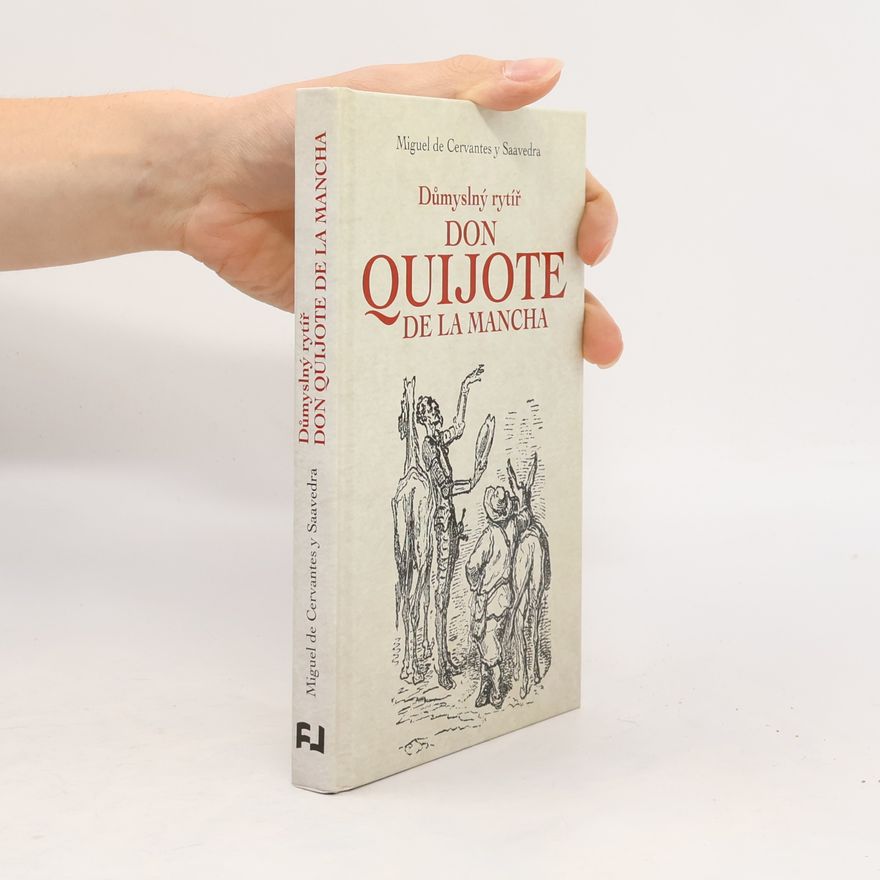 Miguel de Cervantes Důmyslný rytíř Don Quijote de La Mancha