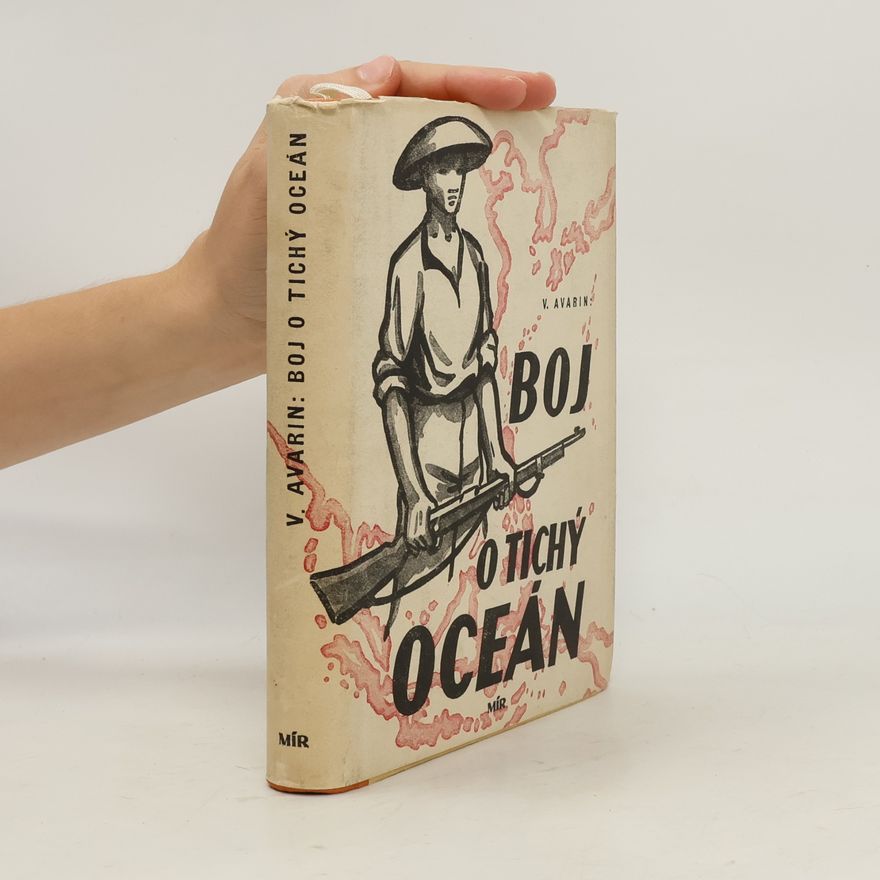Vladimir Jakovlevič Avarin Boj o Tichý oceán