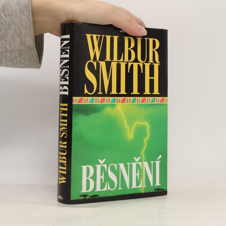 Wilbur Smith Běsnění