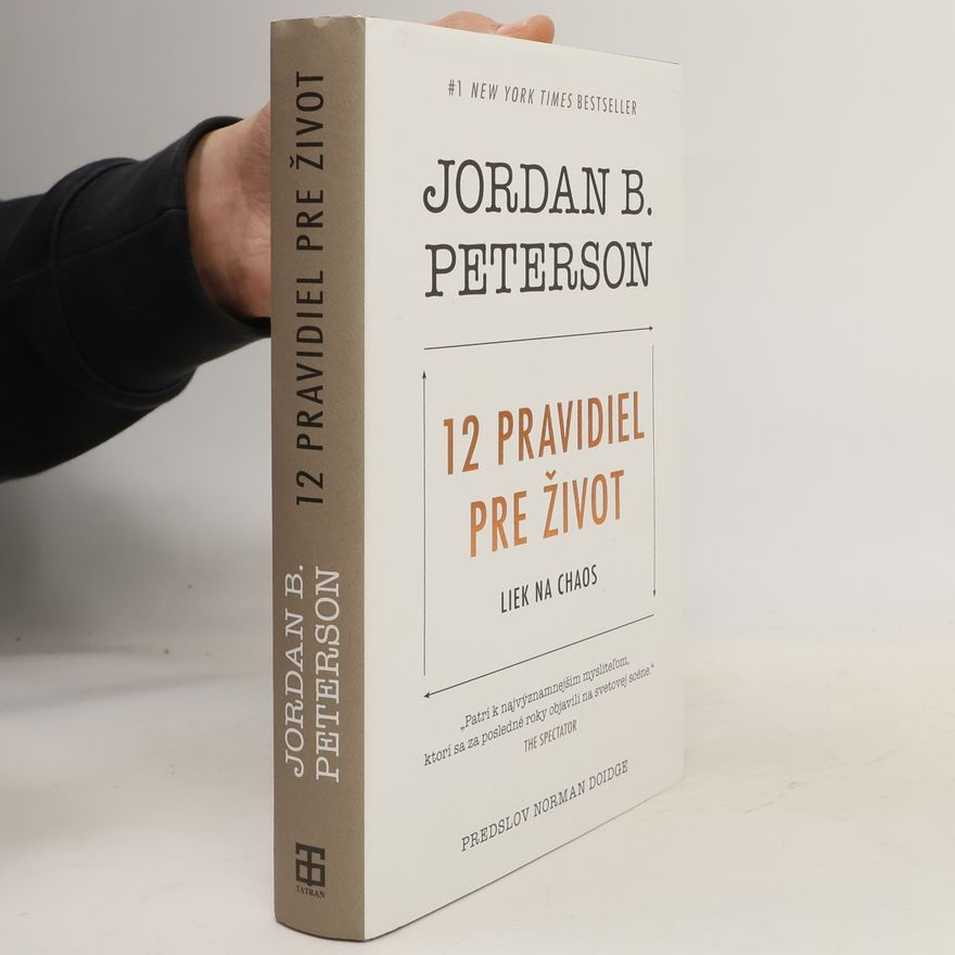 Jordan B. Peterson 12 pravidiel pre život