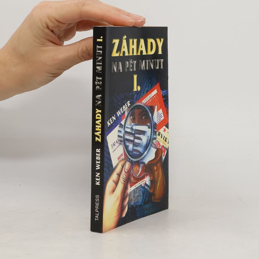 Ken Weber Záhady na pět minut I.