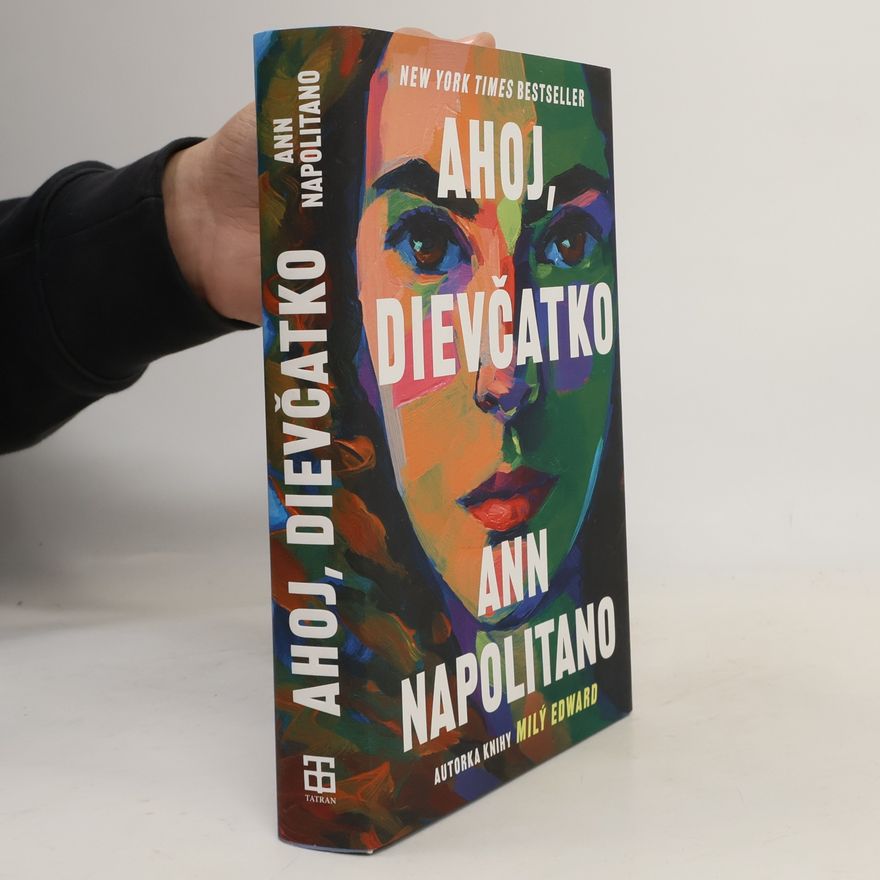 Ann Napolitano Ahoj, dievčatko