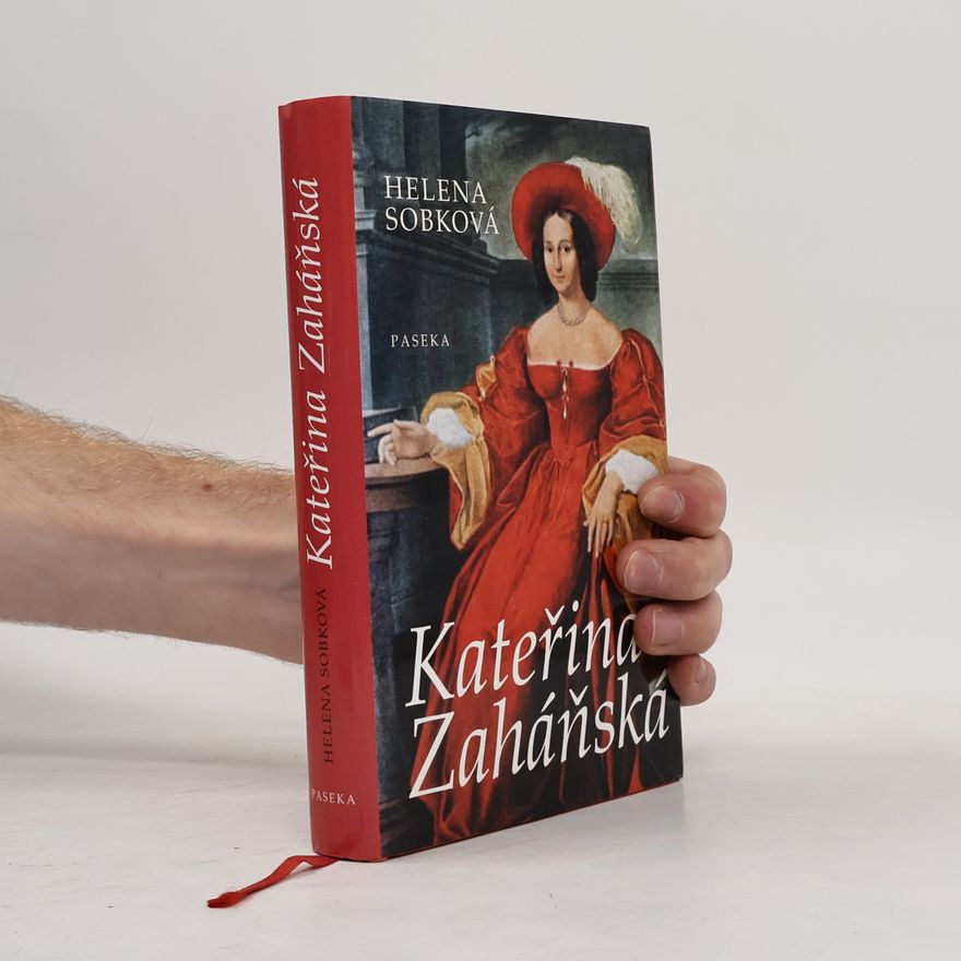 Helena Sobková Kateřina Zaháňská