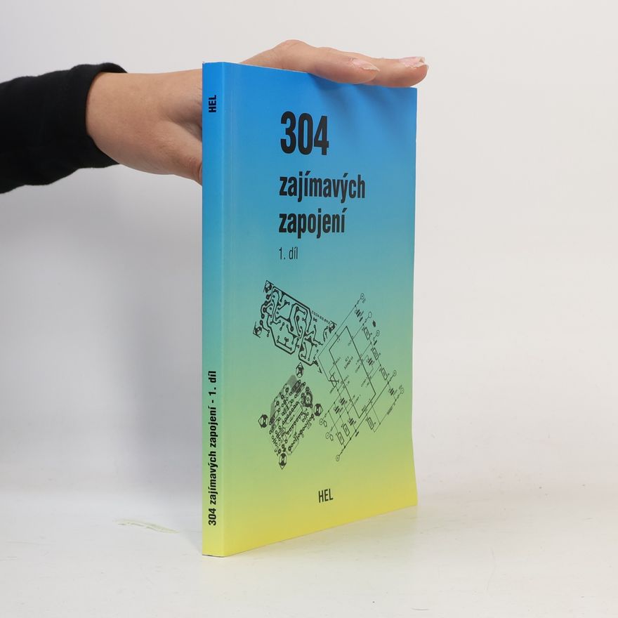Hans Koerver Bernstein 304 zajímavých zapojení. 1. díl, Audio a video, hudba, počítače a přídavná zařízení, různé