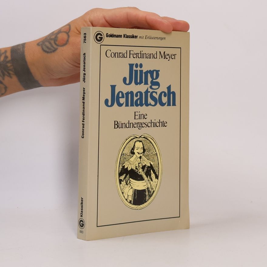 Conrad Ferdinand Meyer Jürg Jenatsch