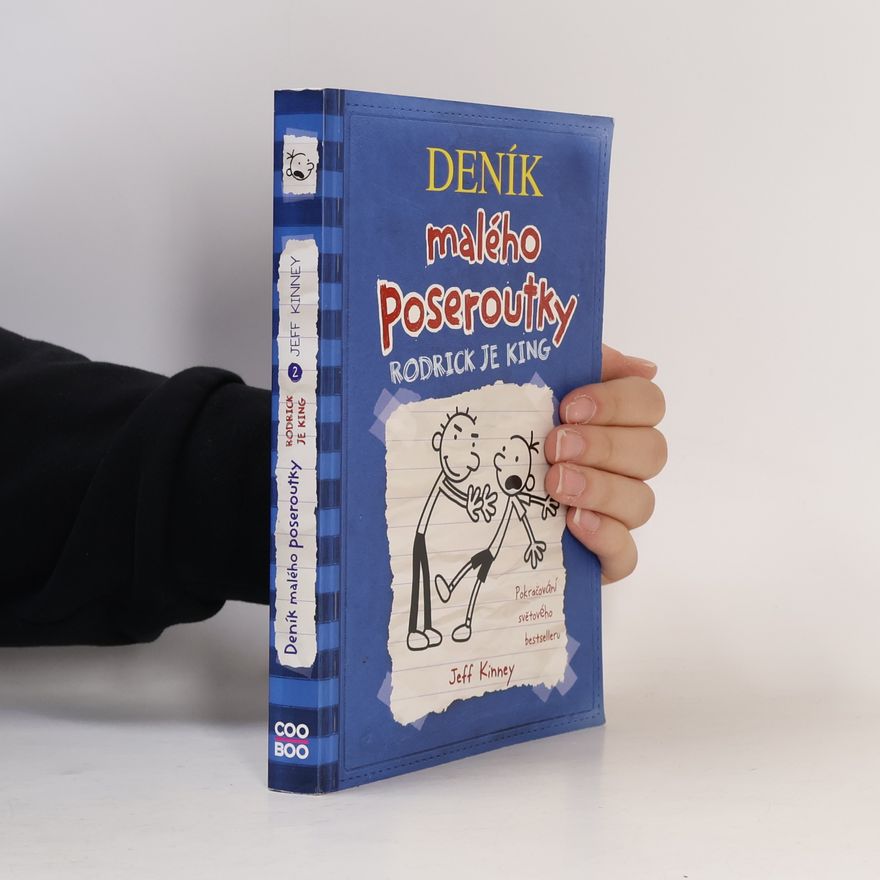 Jeff Kinney Deník malého poseroutky 2. Roderick je King