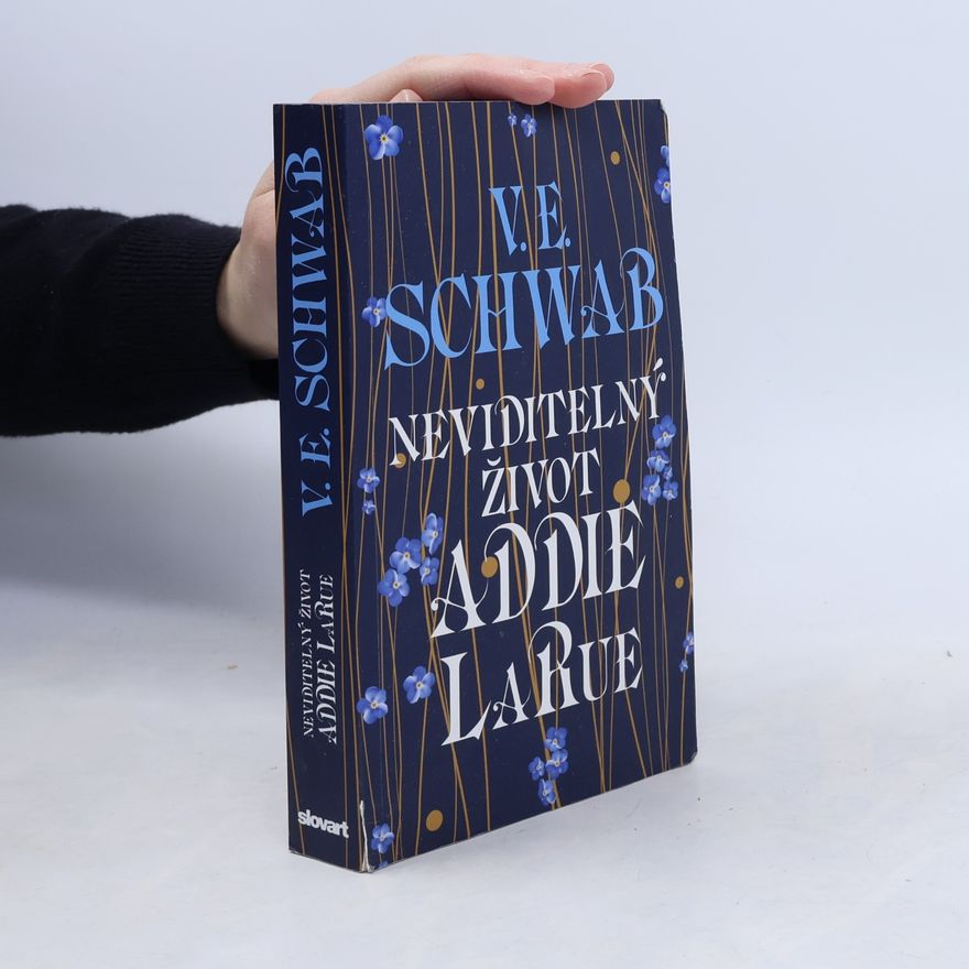 V. E. Schwab Neviditelný život Addie LaRue