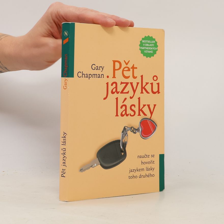 Gary Chapman Pět jazyků lásky