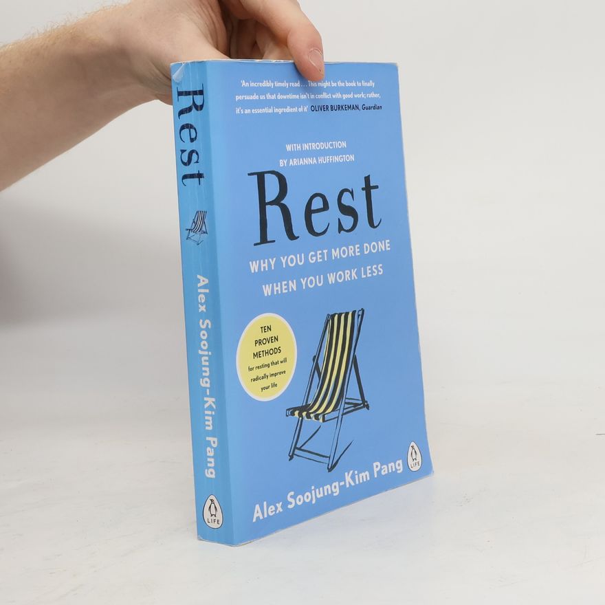 Alex Soojung-Kim Pang Rest