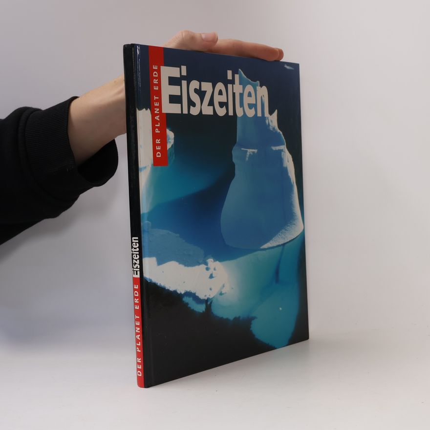 Various authors Der Planet Erde. Eiszeiten