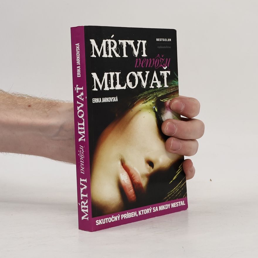 Erika Jarkovská Mŕtvi nemôžu milovať