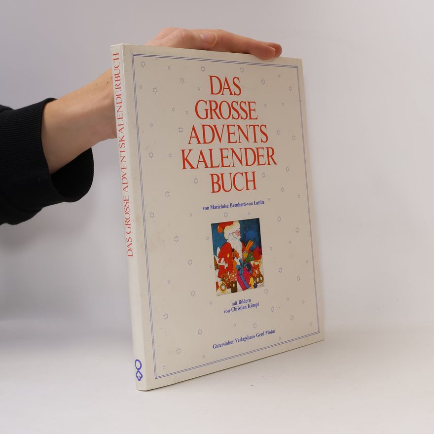Marieluise Bernhard-von Luttitz Das grosse Adventskalenderbuch