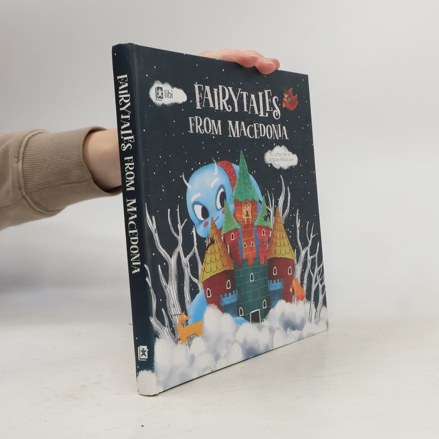 Snezana Vulgarakis Fairytales From Macedonia